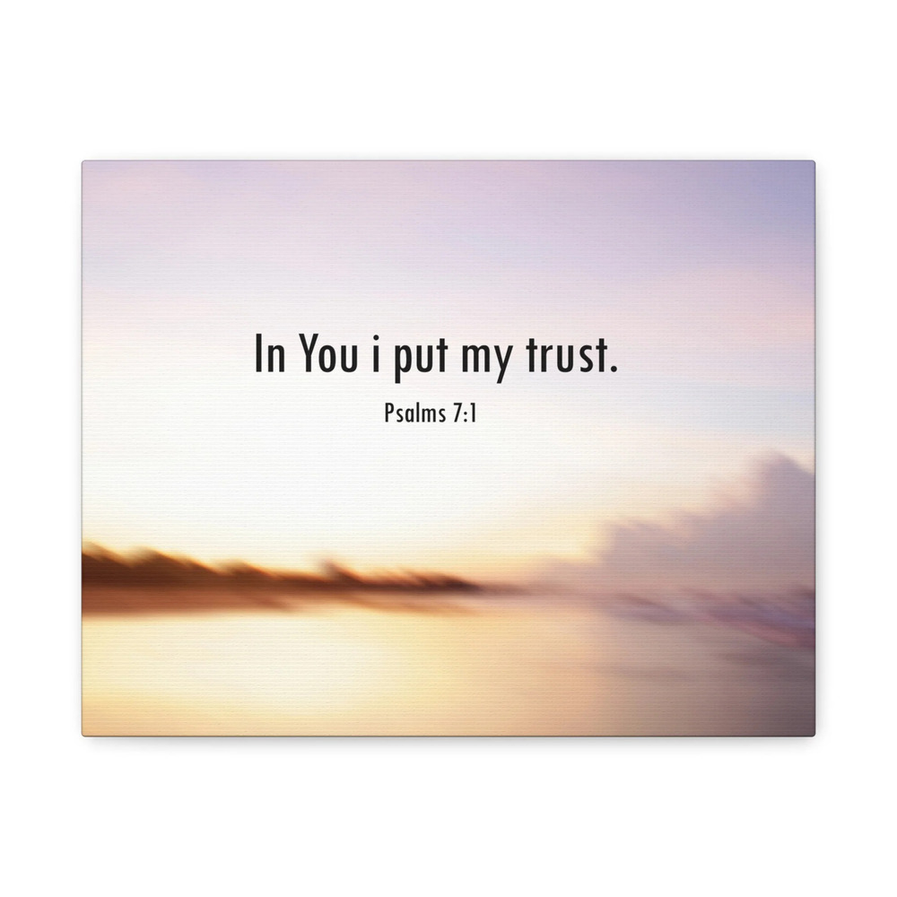 Scripture Canvas Put My Trust Psalms 7:1 Christian Wall Art Bible Verse Print